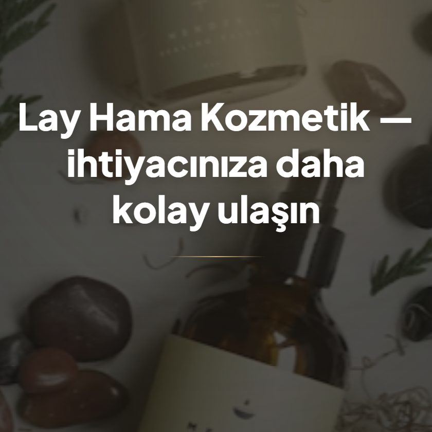 Lay Hama Kozmetik